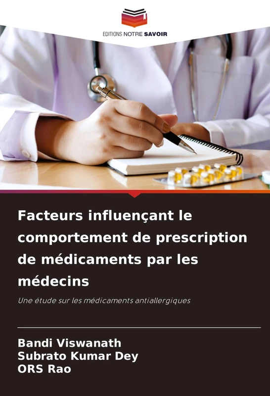 Facteurs influençant le comportement de prescription de médicaments par les médecins: Une étude sur les médicaments antiallergiques