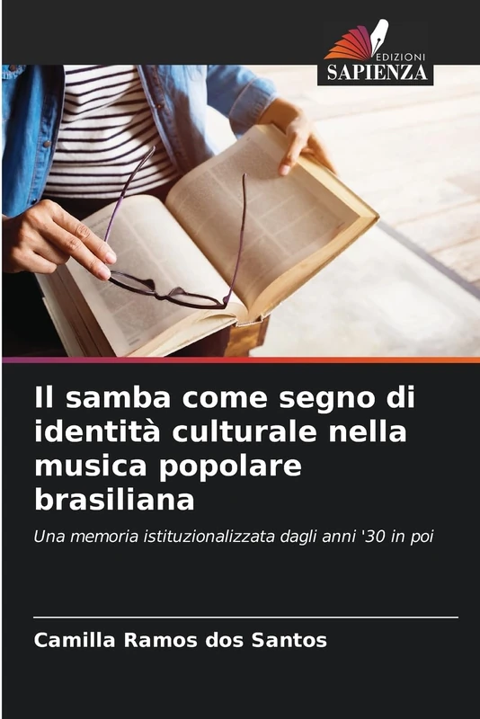 Il samba come segno di identità culturale nella musica popolare brasiliana: Una memoria istituzionalizzata dagli anni '30 in poi