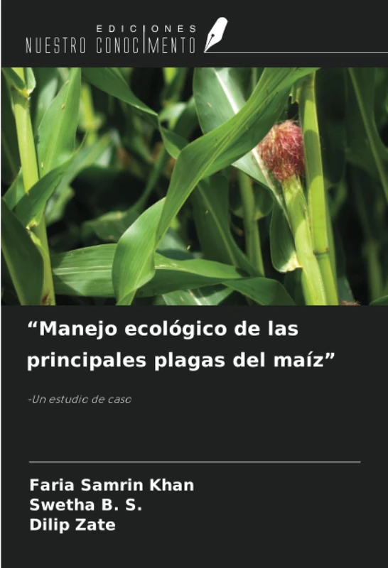 “Manejo ecológico de las principales plagas del maíz”: -Un estudio de caso