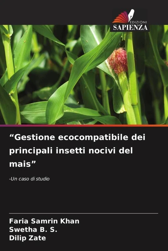 “Gestione ecocompatibile dei principali insetti nocivi del mais”: -Un caso di studio