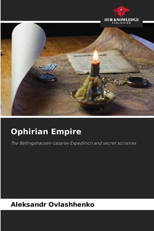 Ophirian Empire: The Bellingshausen-Lazarev Expedition and secret societies - Image 1