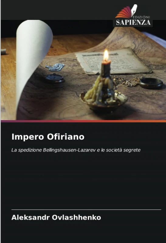 Impero Ofiriano: La spedizione Bellingshausen-Lazarev e le società segrete