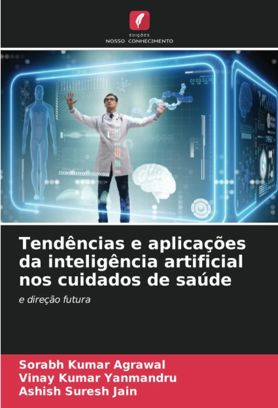 Tendências e aplicações da inteligência artificial nos cuidados de saúde: e direção futura