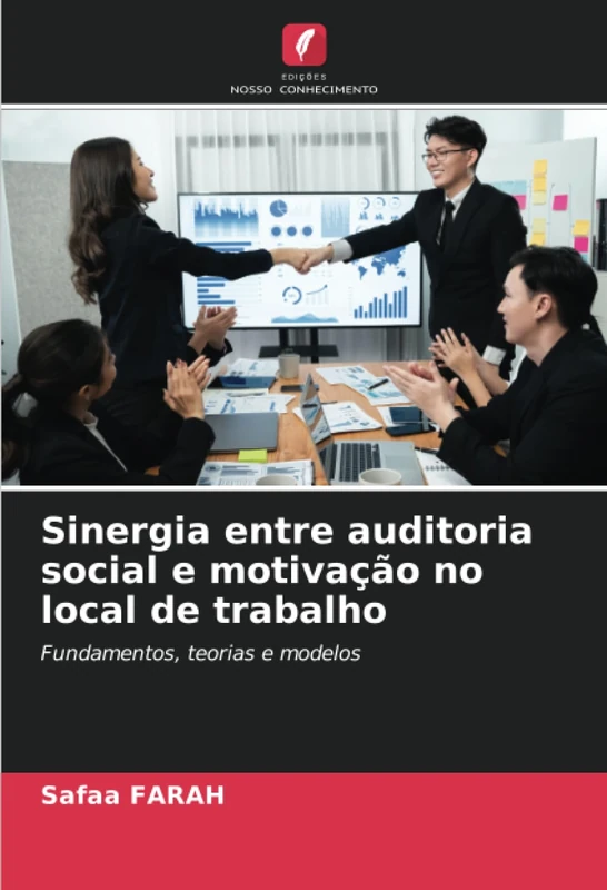 Sinergia entre auditoria social e motivação no local de trabalho: Fundamentos, teorias e modelos - Image 1