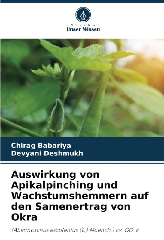 Auswirkung von Apikalpinching und Wachstumshemmern auf den Samenertrag von Okra: (Abelmoschus esculentus (L.) Moench.) cv. GO-6 - Image 1