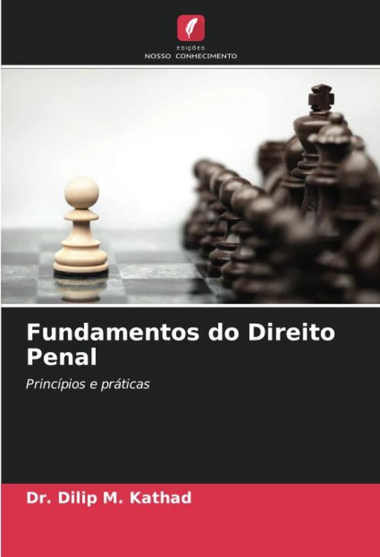 Fundamentos do Direito Penal: Princípios e práticas