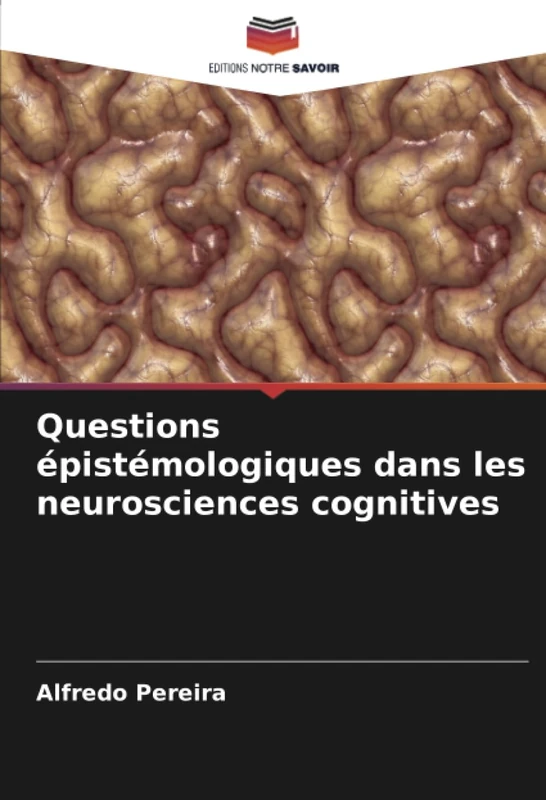 Questions épistémologiques dans les neurosciences cognitives