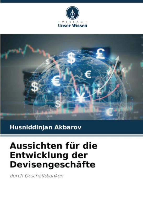 Aussichten für die Entwicklung der Devisengeschäfte: durch Geschäftsbanken