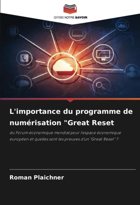 L'importance du programme de numérisation "Great Reset: du Forum économique mondial pour l'espace économique européen et quelles sont les preuves d'un "Great Reset" ? - Image 1