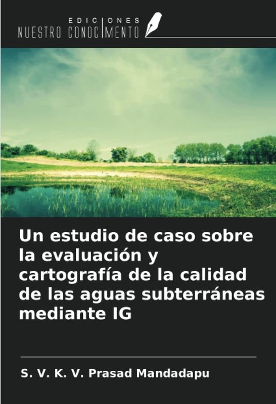 Un estudio de caso sobre la evaluación y cartografía de la calidad de las aguas subterráneas mediante IG