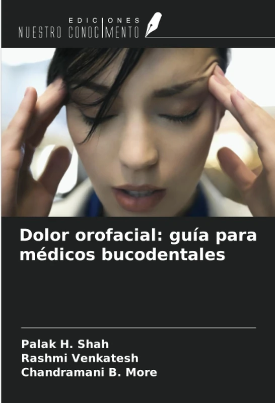 Dolor orofacial: guía para médicos bucodentales