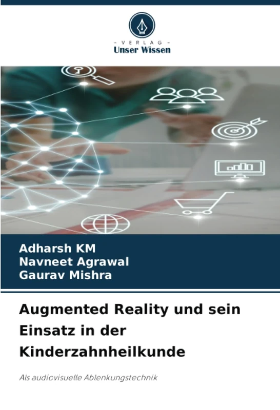Augmented Reality und sein Einsatz in der Kinderzahnheilkunde: Als audiovisuelle Ablenkungstechnik - Image 1