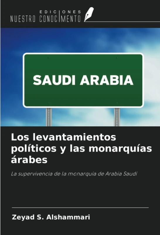 Los levantamientos políticos y las monarquías árabes: La supervivencia de la monarquía de Arabia Saudí