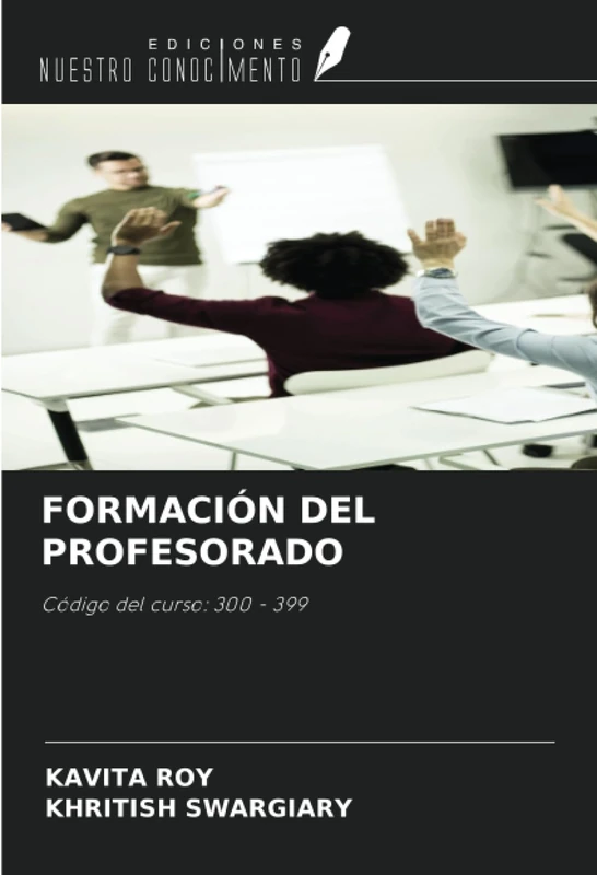 FORMACIÓN DEL PROFESORADO: Código del curso: 300 - 399