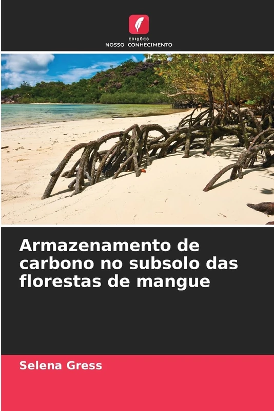 Armazenamento de carbono no subsolo das florestas de mangue