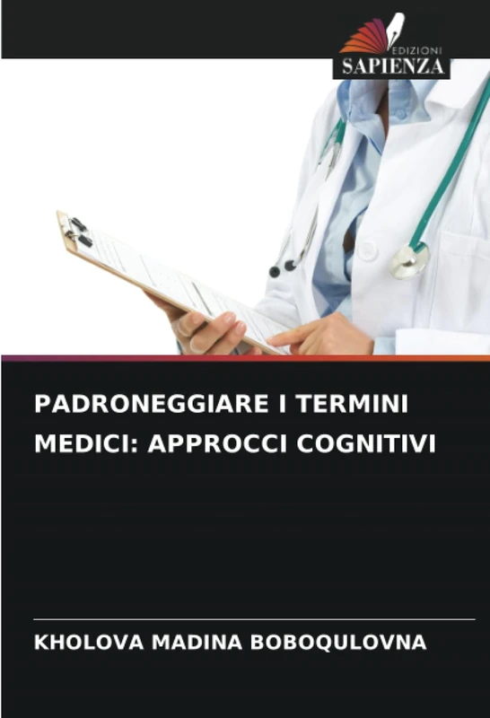 PADRONEGGIARE I TERMINI MEDICI: APPROCCI COGNITIVI