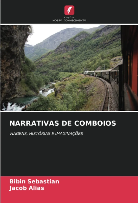 NARRATIVAS DE COMBOIOS: VIAGENS, HISTÓRIAS E IMAGINAÇÕES