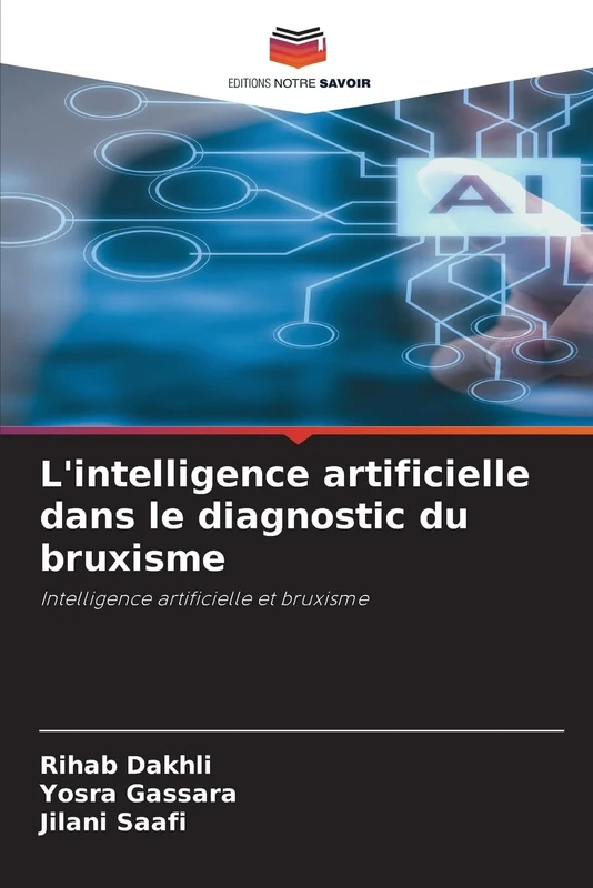 L'intelligence artificielle dans le diagnostic du bruxisme: Intelligence artificielle et bruxisme - Image 1