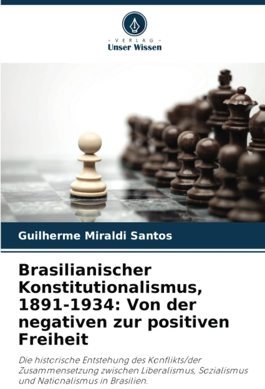 Brasilianischer Konstitutionalismus, 1891-1934: Von der negativen zur positiven Freiheit