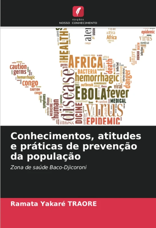 Conhecimentos, atitudes e práticas de prevenção da população: Zona de saúde Baco-Djicoroni