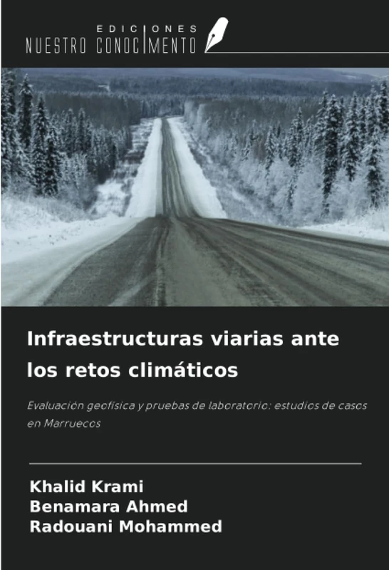 Infraestructuras viarias ante los retos climáticos: Evaluación geofísica y pruebas de laboratorio: estudios de casos en Marruecos