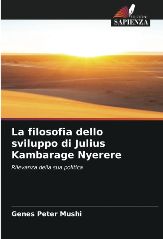 La filosofia dello sviluppo di Julius Kambarage Nyerere: Rilevanza della sua politica