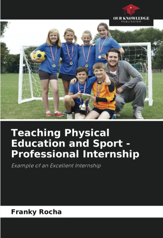 Teaching Physical Education and Sport - Professional Internship: Example of an Excellent Internship