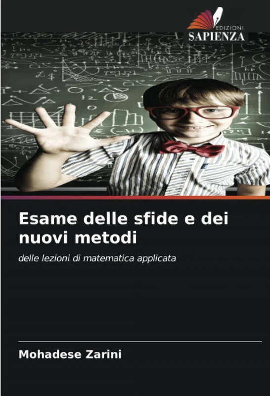 Esame delle sfide e dei nuovi metodi: delle lezioni di matematica applicata