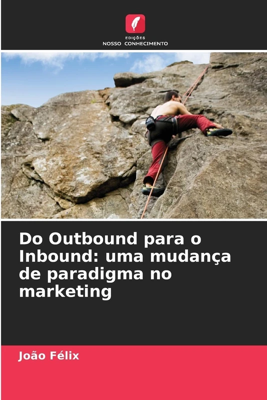 Do Outbound para o Inbound: uma mudança de paradigma no marketing - Image 1