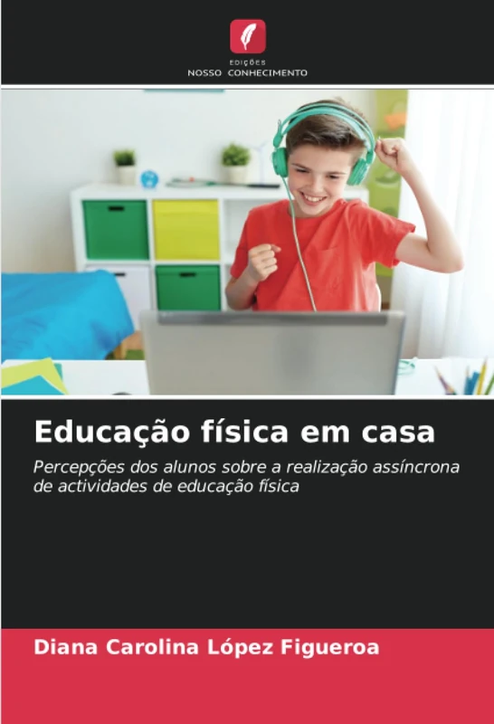 Educação física em casa: Percepções dos alunos sobre a realização assíncrona de actividades de educação física