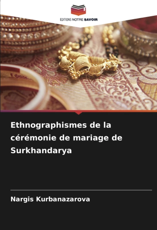 Ethnographismes de la cérémonie de mariage de Surkhandarya