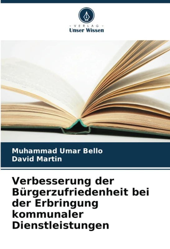 Verbesserung der Bürgerzufriedenheit bei der Erbringung kommunaler Dienstleistungen