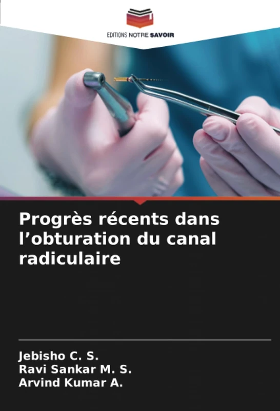 Progrès récents dans l’obturation du canal radiculaire