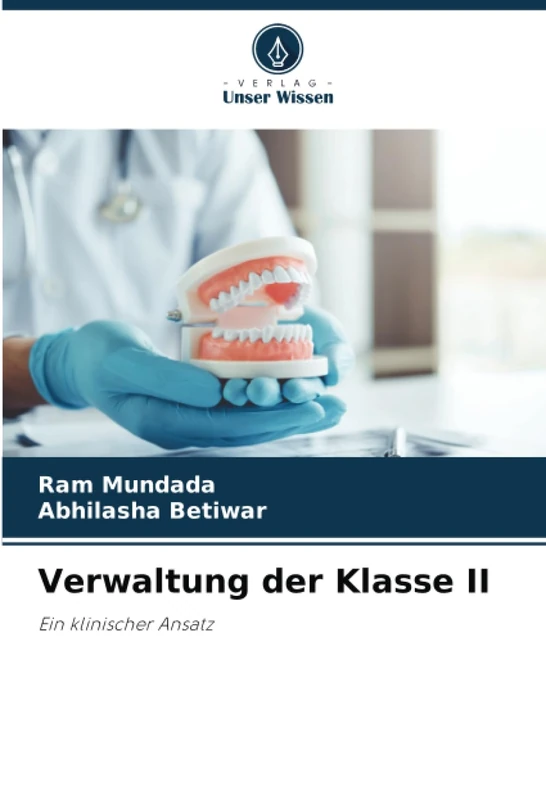 Verwaltung der Klasse II: Ein klinischer Ansatz