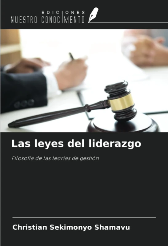 Las leyes del liderazgo: Filosofía de las teorías de gestión