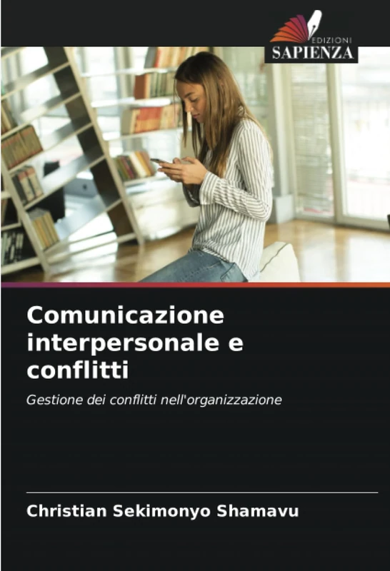 Comunicazione interpersonale e conflitti: Gestione dei conflitti nell'organizzazione