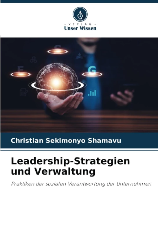Leadership-Strategien und Verwaltung: Praktiken der sozialen Verantwortung der Unternehmen