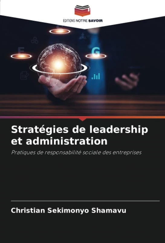 Stratégies de leadership et administration: Pratiques de responsabilité sociale des entreprises