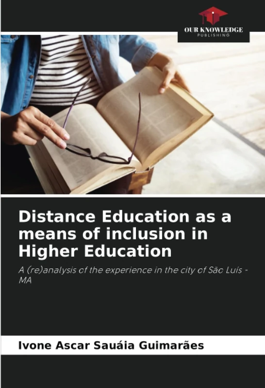 Distance Education as a means of inclusion in Higher Education: A (re)analysis of the experience in the city of São Luís - MA