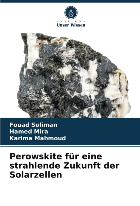 Perowskite für eine strahlende Zukunft der Solarzellen