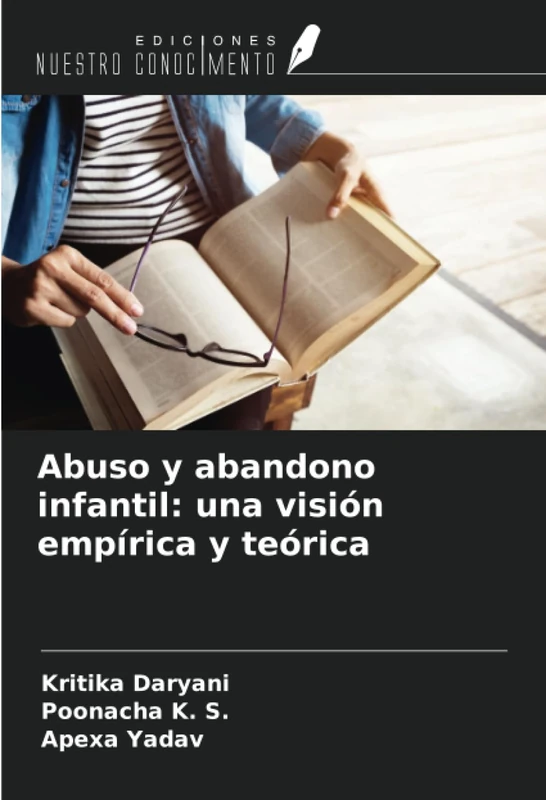 Abuso y abandono infantil: una visión empírica y teórica