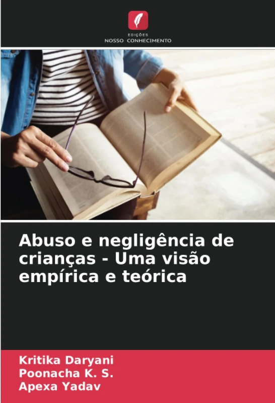 Abuso e negligência de crianças - Uma visão empírica e teórica