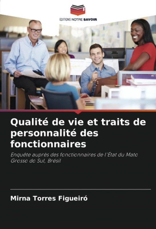 Qualité de vie et traits de personnalité des fonctionnaires: Enquête auprès des fonctionnaires de l'État du Mato Grosso do Sul, Brésil