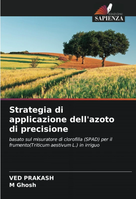 Strategia di applicazione dell'azoto di precisione: basato sul misuratore di clorofilla (SPAD) per il frumento(Triticum aestivum L.) in irriguo