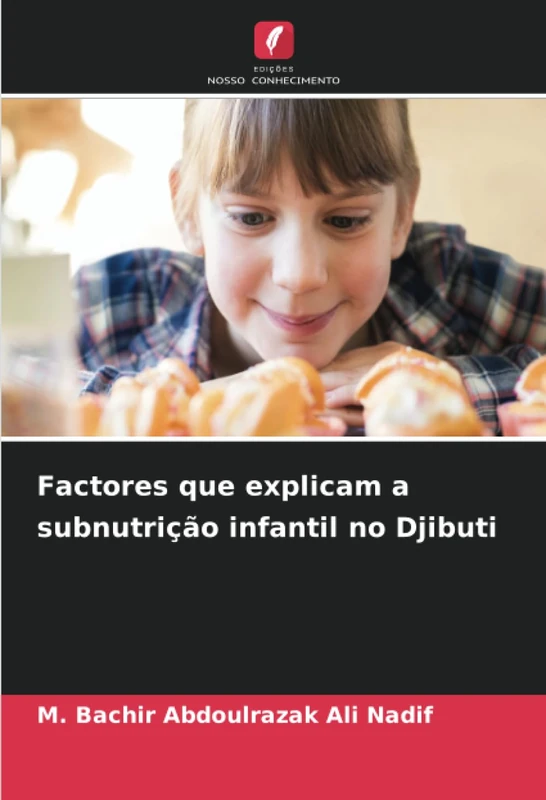 Factores que explicam a subnutrição infantil no Djibuti