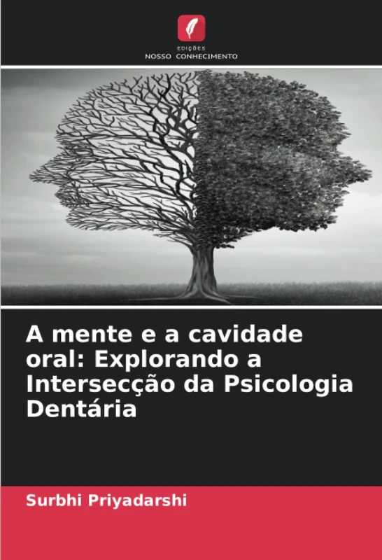 A mente e a cavidade oral: Explorando a Intersecção da Psicologia Dentária