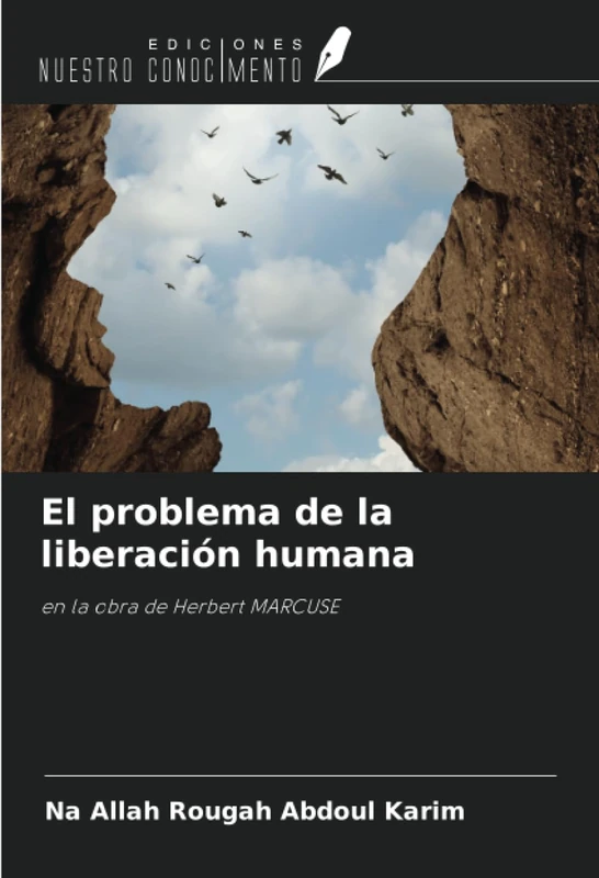 El problema de la liberación humana: en la obra de Herbert MARCUSE