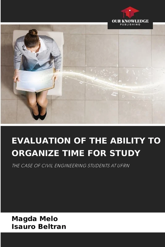 EVALUATION OF THE ABILITY TO ORGANIZE TIME FOR STUDY: THE CASE OF CIVIL ENGINEERING STUDENTS AT UFRN