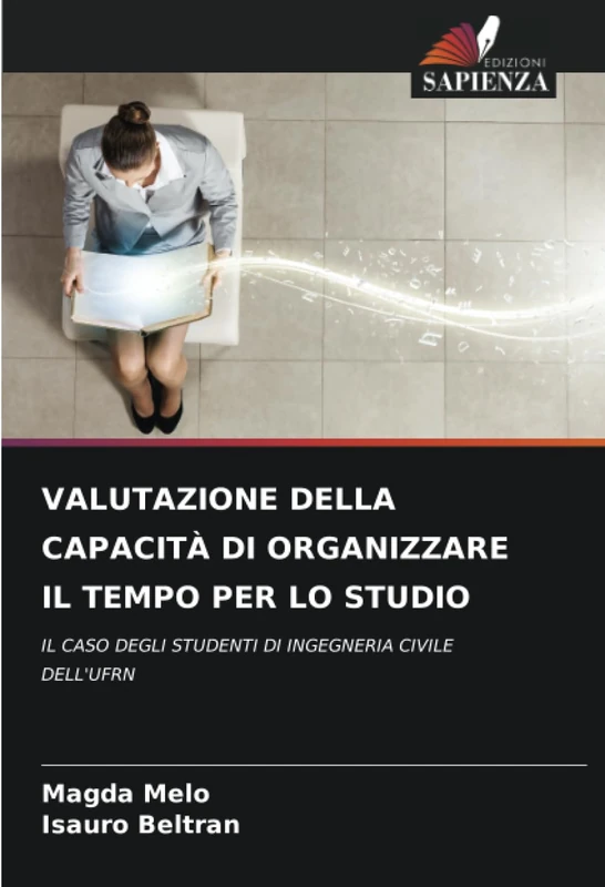 VALUTAZIONE DELLA CAPACITÀ DI ORGANIZZARE IL TEMPO PER LO STUDIO: IL CASO DEGLI STUDENTI DI INGEGNERIA CIVILE DELL'UFRN