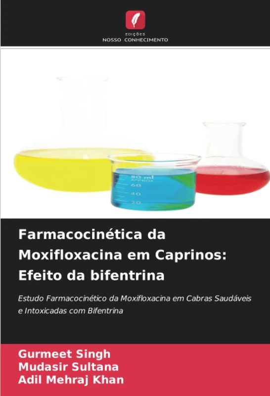 Farmacocinética da Moxifloxacina em Caprinos: Efeito da bifentrina: Estudo Farmacocinético da Moxifloxacina em Cabras Saudáveis e Intoxicadas com Bifentrina